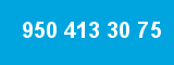 950 413 30 75